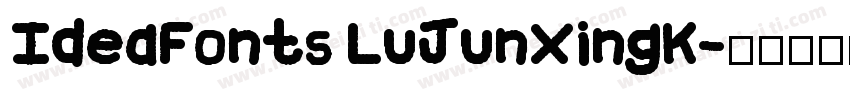 IdeaFonts LuJunXingK字体转换